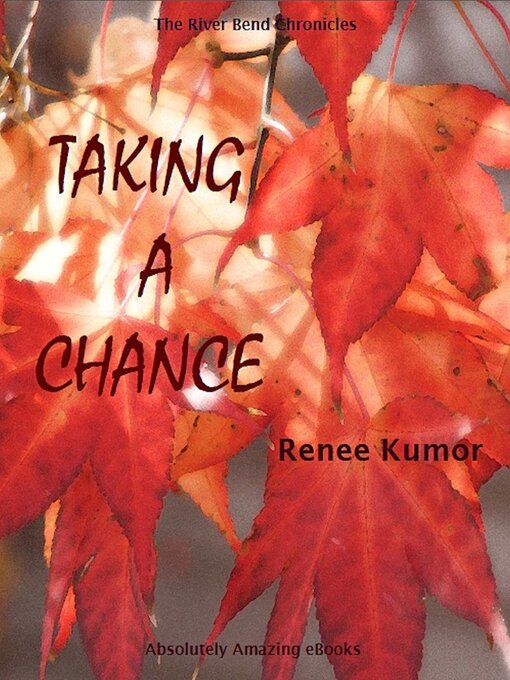 Title details for Taking a Chance by Renee Kumor - Available